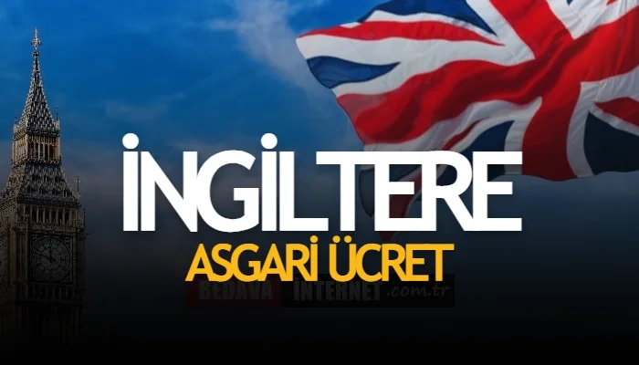 2025 İngiltere Asgari Ücret Ne Kadar?